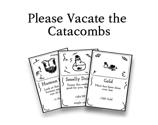 Please Vacate the Catacombs